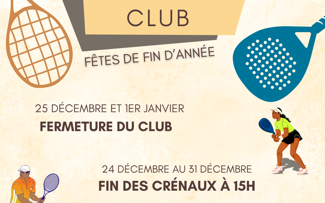 🎾 Horaires du Grenoble Tennis Padel pendant les fêtes de fin d’année 🎾